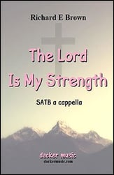The Lord Is My Strength SATB choral sheet music cover